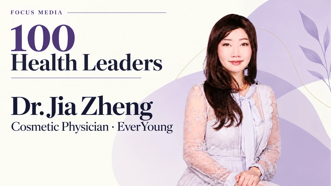 Redesigned 100 Health Leaders series cover featuring Dr. Jia Zheng of EverYoung